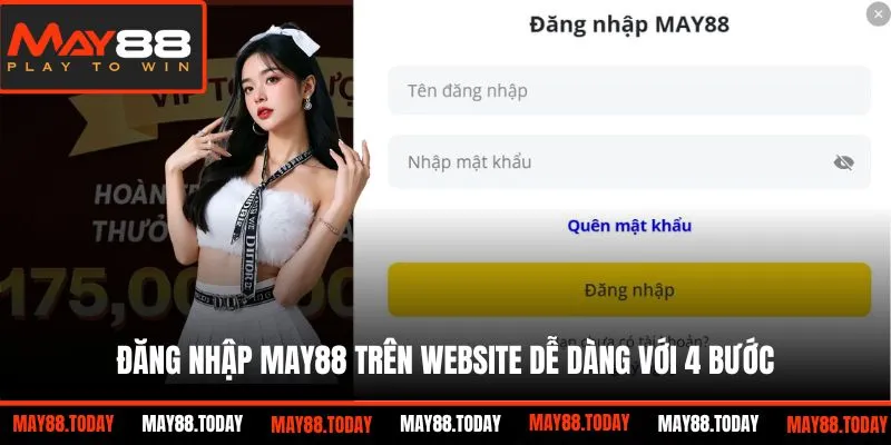 Đăng nhập May88 trên website dễ dàng với 4 bước